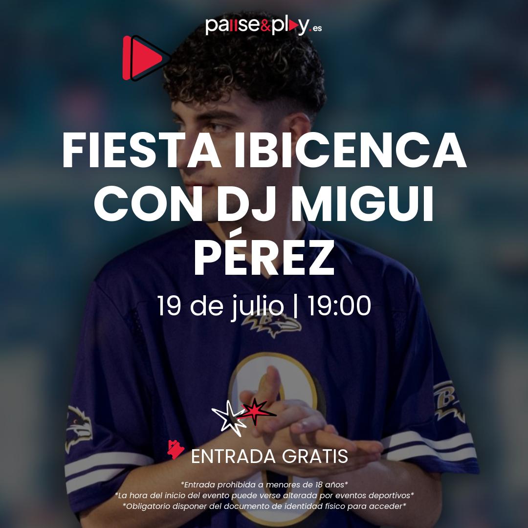 Fiesta ibicenca con Dj Migui Pérez